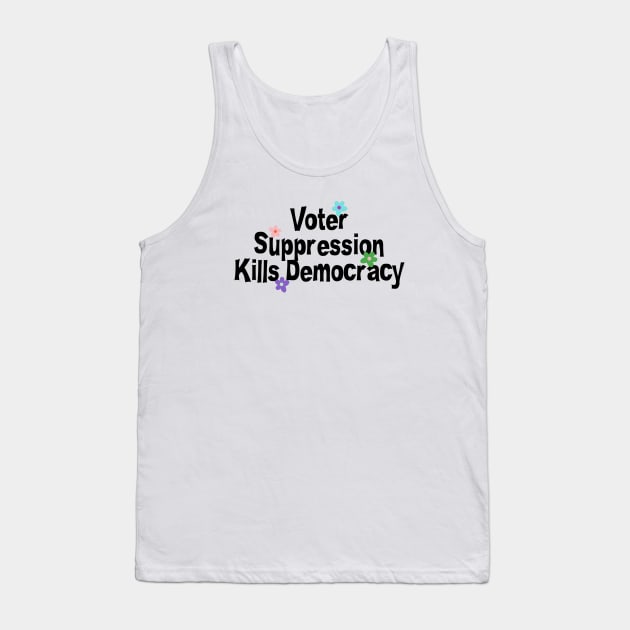 Voter Suppression Kills Democracy - Vote Tank Top by Football from the Left